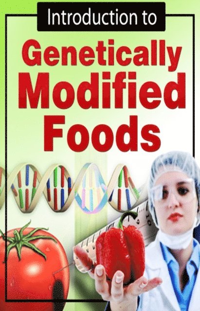 RAMSESVII - Introduction to  Genetically Modified Foods, E-bok. Tillgänglighet: Lägg i varukorg