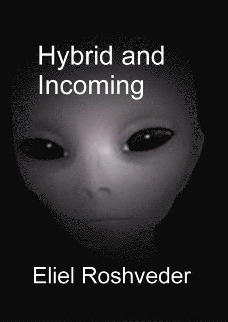 Hybrid and Incoming
