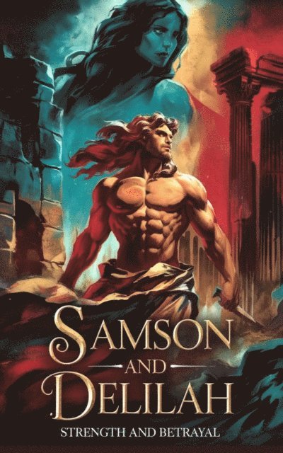 Michelle Renee Thomas - Samson and Delilah, E-bok