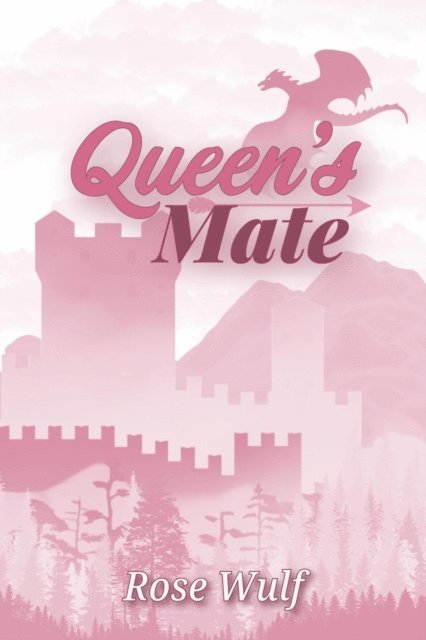 Rose Wulf - Queen's Mate, E-bok