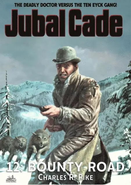Charles R. Pike - Bounty Road (A Jubal Cade Western #12), E-bok. Tillgänglighet: Lägg i varukorg