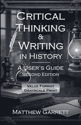 Matthew Garrett - Critical Thinking & Writing in History, Häftad. Tillgänglighet: Lägg i varukorg
