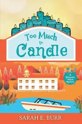 Sarah E Burr - Too Much to Candle, Häftad. Tillgänglighet: Lägg i varukorg