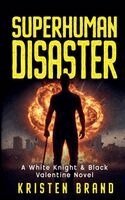 Kristen Brand - Superhuman Disaster, Häftad