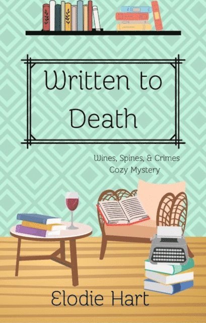 Elodie Hart - Written to Death, E-bok