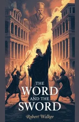 Robert Walker - Word And The Sword, Häftad. Tillgänglighet: Lägg i varukorg