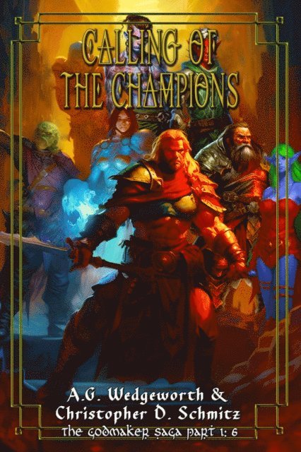 A.G. Wedgeworth, Christopher Schmitz - Calling of the Champions, E-bok