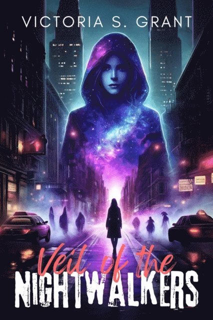 Victoria S. Grant - Veil of the Nightwalkers, E-bok