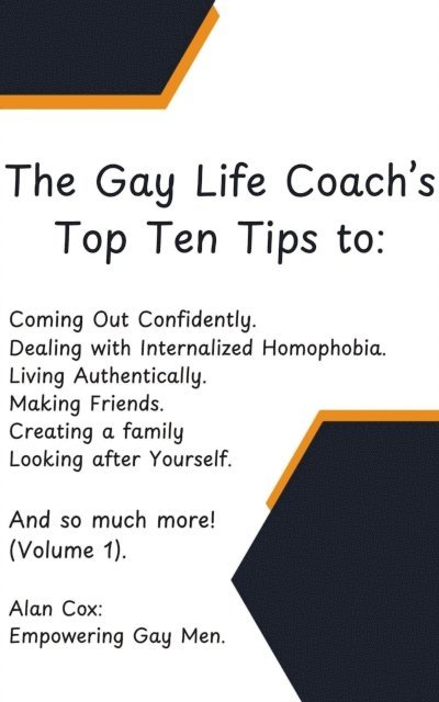Alan Cox - Gay Life Coach's Top Ten Tips to...., E-bok