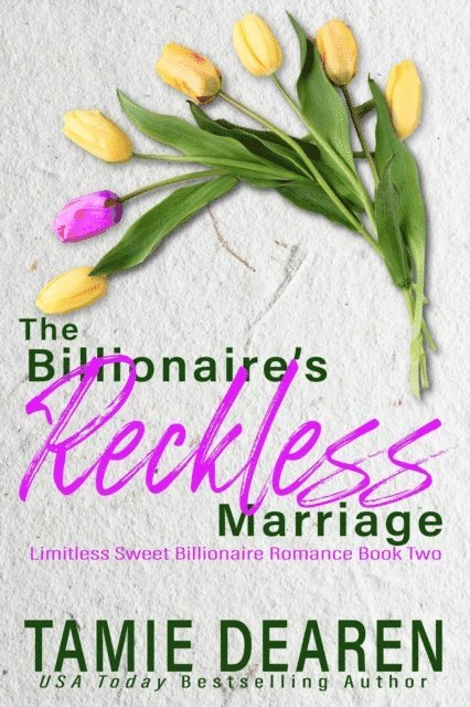 Tamie Dearen - Billionaire's Reckless Marriage, E-bok