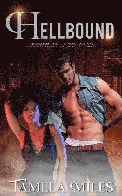 Tamela Miles - Hellbound: A Coffee and Creme Paranormal Romance, E-bok