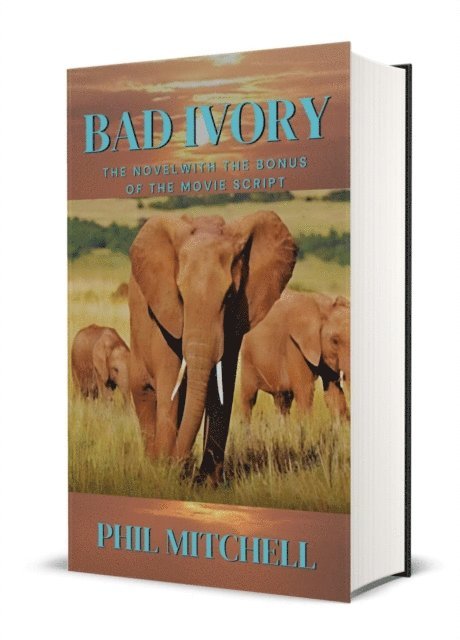 Phil Mitchell - Bad Ivory, E-bok