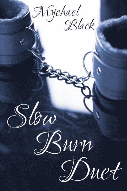 Mychael Black - Slow Burn Duet, E-bok