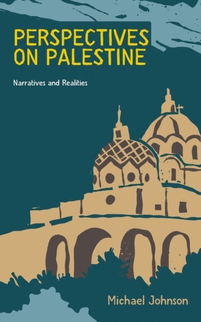 Michael Johnson - Perspectives on Palestine, E-bok