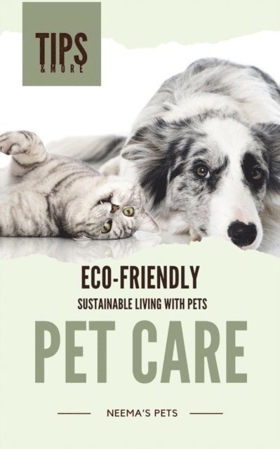 Neema Young - Eco-Friendly Pet Care, E-bok. Tillgänglighet: Lägg i varukorg