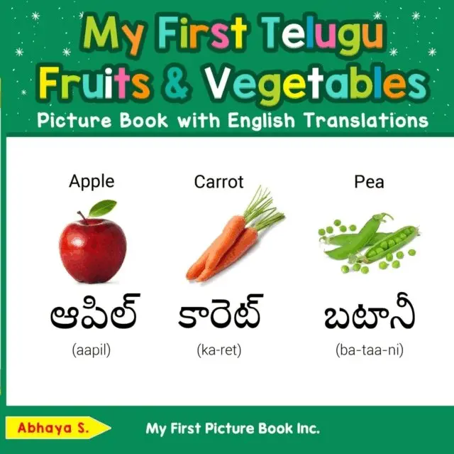 Abhaya S. - My First Telugu Fruits & Vegetables Picture Book with English Translations, E-bok. Tillgänglighet: Lägg i varukorg