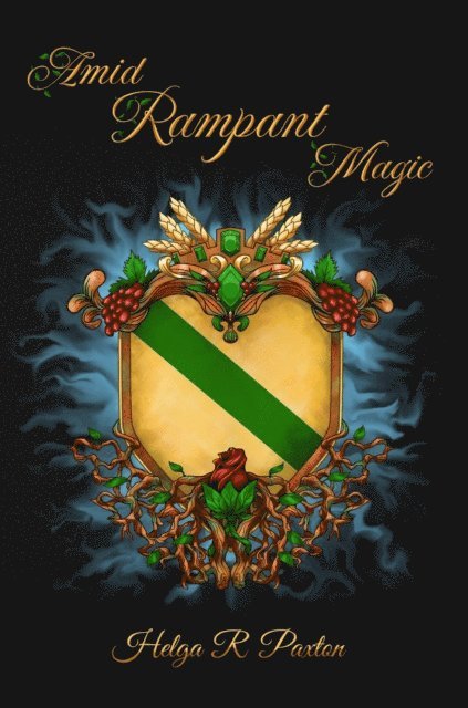 Helga R Paxton - Amid Rampant Magic, E-bok