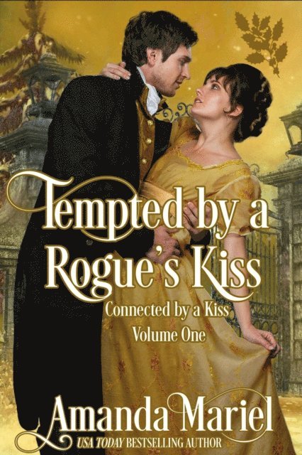 Amanda Mariel - Tempted by a Rogue's Kiss, E-bok