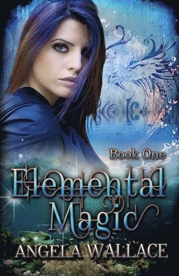 Angela Wallace - Elemental Magic, Häftad. Tillgänglighet: Lägg i varukorg