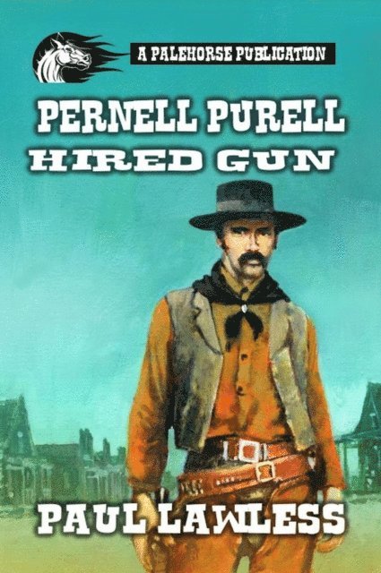 Paul Lawless - Hired Gun - Pernell Purell, E-bok