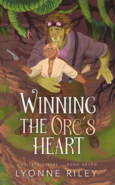 Lyonne Riley - Winning the Orc's Heart, E-bok