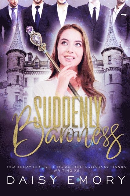 Catherine Banks, Daisy Emory - Suddenly Baroness, E-bok
