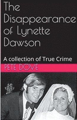 Pete Dove - Disappearance of Lynette Dawson, Häftad
