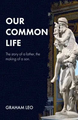 Graham Leo - Our Common Life, Häftad. Tillgänglighet: Lägg i varukorg