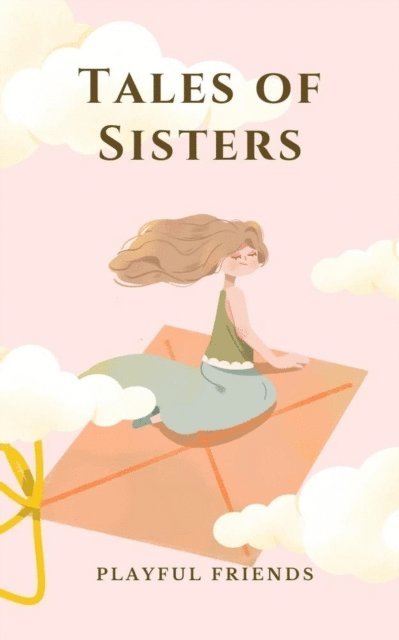 Playful Friends - Tales of Sisters, E-bok