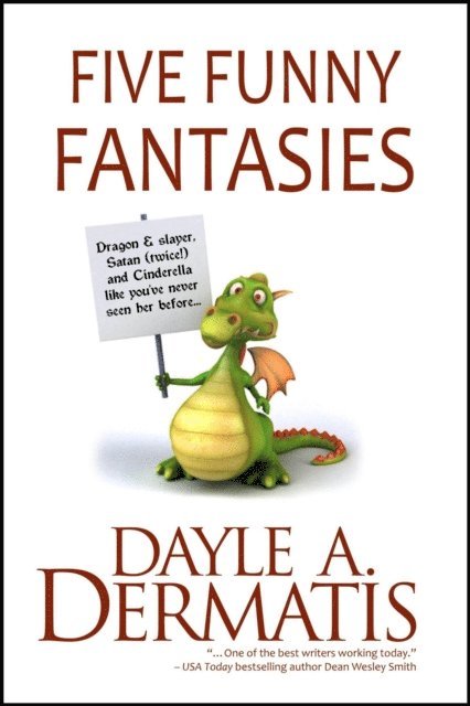 Dayle A. Dermatis - Five Funny Fantasies, E-bok