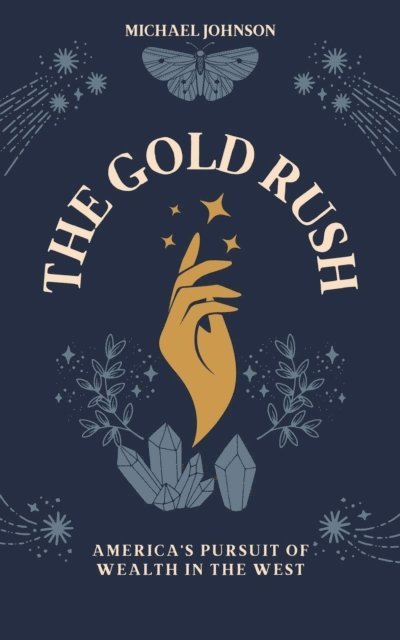 Michael Johnson - Gold Rush, E-bok