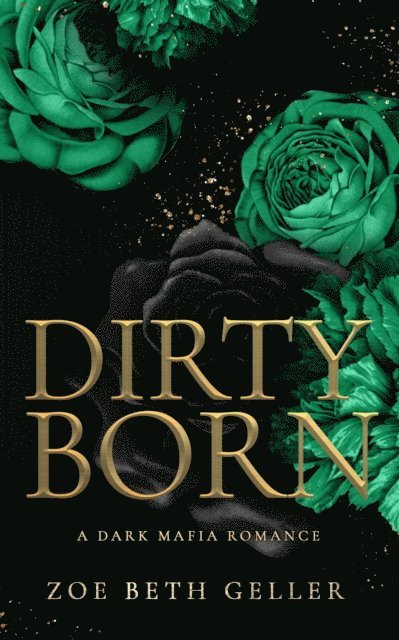 Zoe Beth Geller - Dirty Born, E-bok