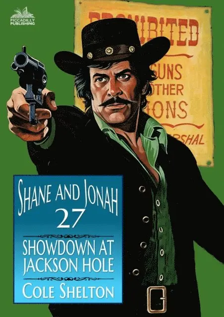 Cole Shelton - Shane and Jonah 27: Showdown at Jackson Hole, E-bok. Tillgänglighet: Lägg i varukorg
