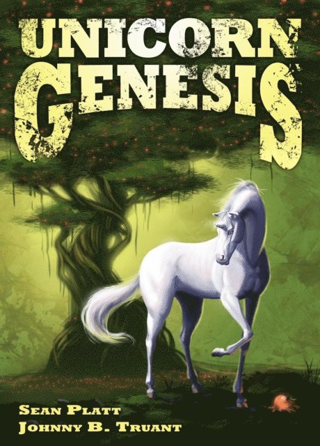 Sean Platt, Johnny B. Truant - Unicorn Genesis (a Unicorn Western prequel), E-bok