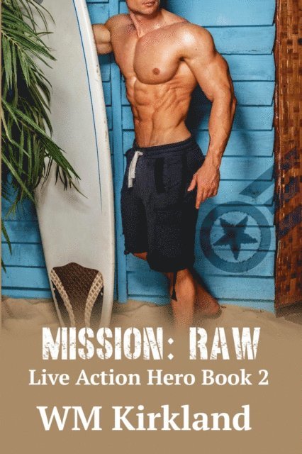 W.M. Kirkland - Mission: Raw, E-bok