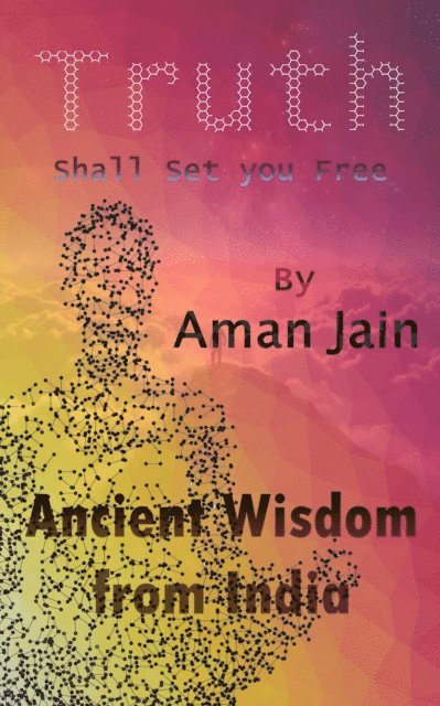 Aman Jain - Truth: Shall Set You Free, E-bok