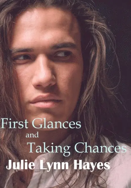 Julie Lynn Hayes - First Glances and Taking Chances, E-bok. Tillgänglighet: Lägg i varukorg
