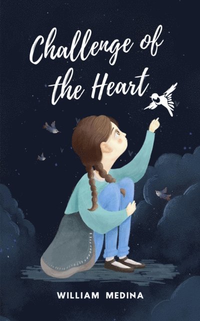 William Medina - Challenge of the Heart, E-bok