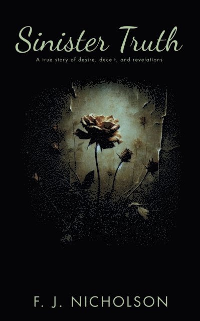 F J Nicholson - Sinister Truth, Häftad