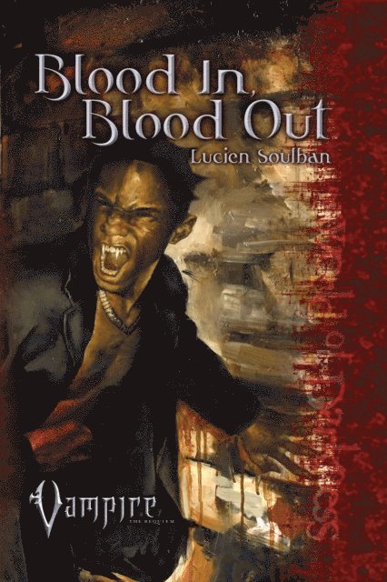 Lucien Soulban - Blood In, Blood Out, E-bok