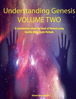 Michael Harvey Koplitz - Understanding Genesis Volume Two, Häftad