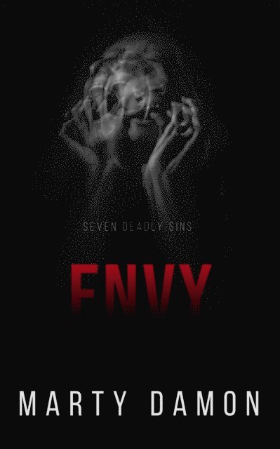 Marty Damon - Seven Deadly Sins: Envy, E-bok