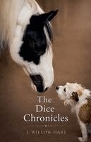 J. Willow Hart - The Dice Chronicles, Häftad