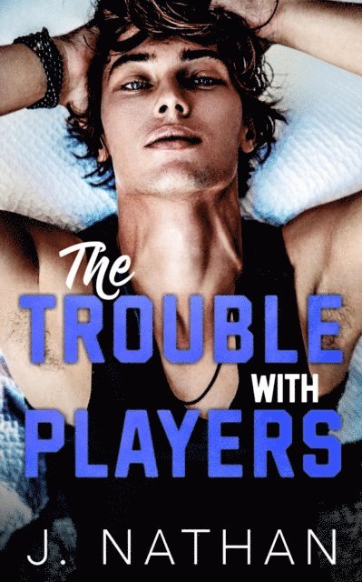 J. Nathan - Trouble with Players, E-bok
