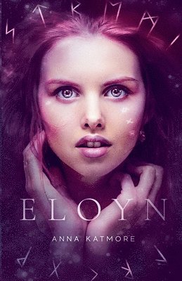 Anna Katmore - Eloyn - I Touched Lucifer's Heart, Häftad
