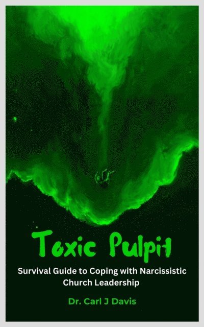 Carl Davis - Toxic Pulpit, E-bok
