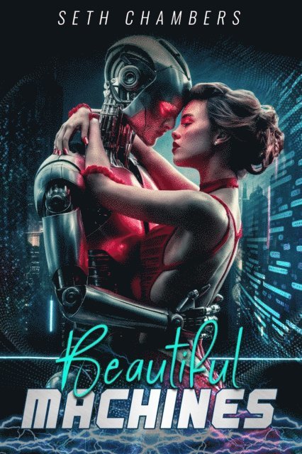 Seth Chambers - Beautiful Machines, E-bok