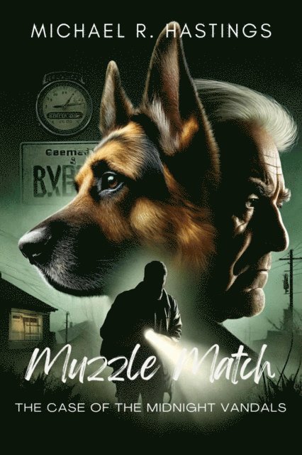 Michael R. Hastings - Muzzle Match: The Case of the Midnight Vandals, E-bok
