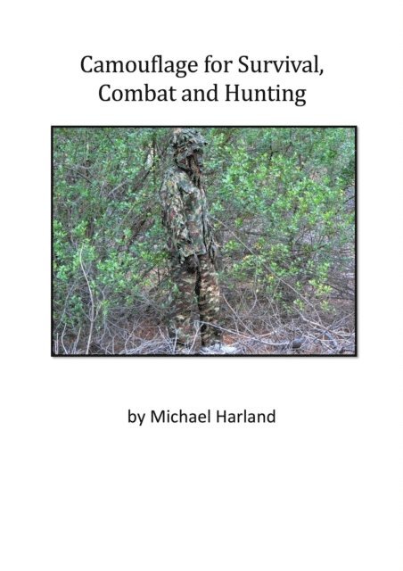 Mike Harland - Camouflage for Survival Combat an Hunting, E-bok. Tillgänglighet: Lägg i varukorg