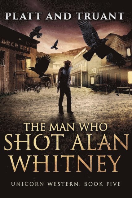 Sean Platt, Johnny B. Truant - Man Who Shot Alan Whitney, E-bok